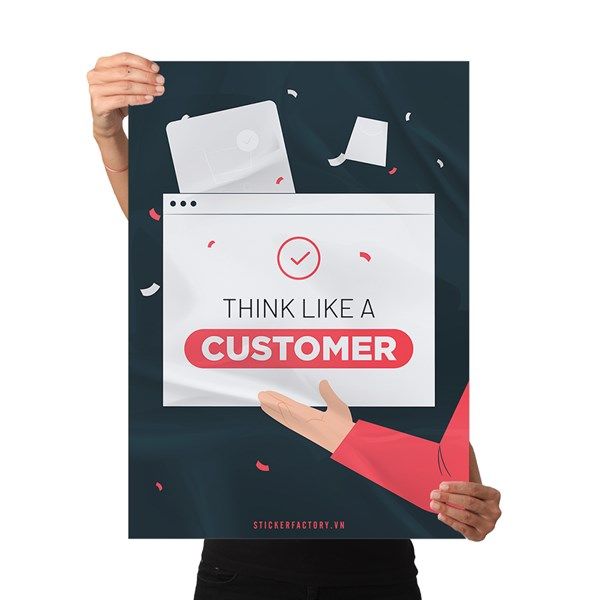 Think Like a Customer - Poster động lực Chân Kinh Startup