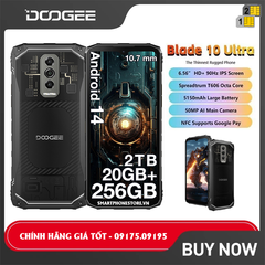 Doogee Blade 10 Ultra - Chính hãng nguyên Seal Giá TỐT - Liên hệ: 09175.09195
