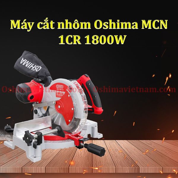 Máy cắt nhôm Oshima MCN-1CR 1800w