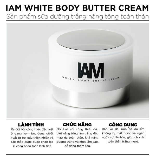  IAM WHITE BODY BUTTER CREAM - Kem Bơ Dưỡng Thể Làm Trắng Sáng Da - 100G 