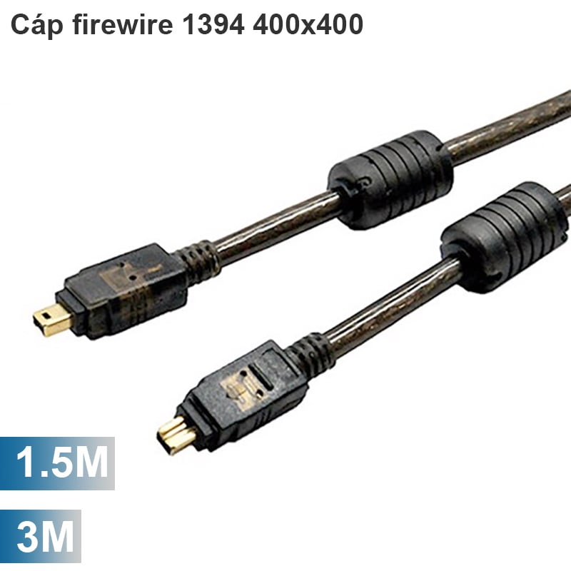 Cáp 1394 FireWire 400/400 1.5M 3M