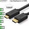 Dây cáp Displayport sang HDMI full HD1080P 1M 1.5M 2M 3M 5M 8M UGREEN