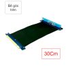 Dây riser nối dài chân cắm PCI-E 16X 3.0 32Gbps cho card màn hình 30Cm bẻ góc trên (không cần cấp nguồn)