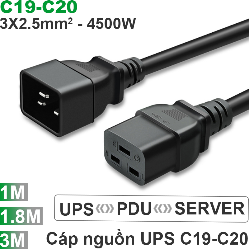 Cáp nguồn C19 C120 - Cáp nguồn UPS - DPU C20 C19 3x2.5mm 10A-250V 1 mét 1.8 mét 3 mét