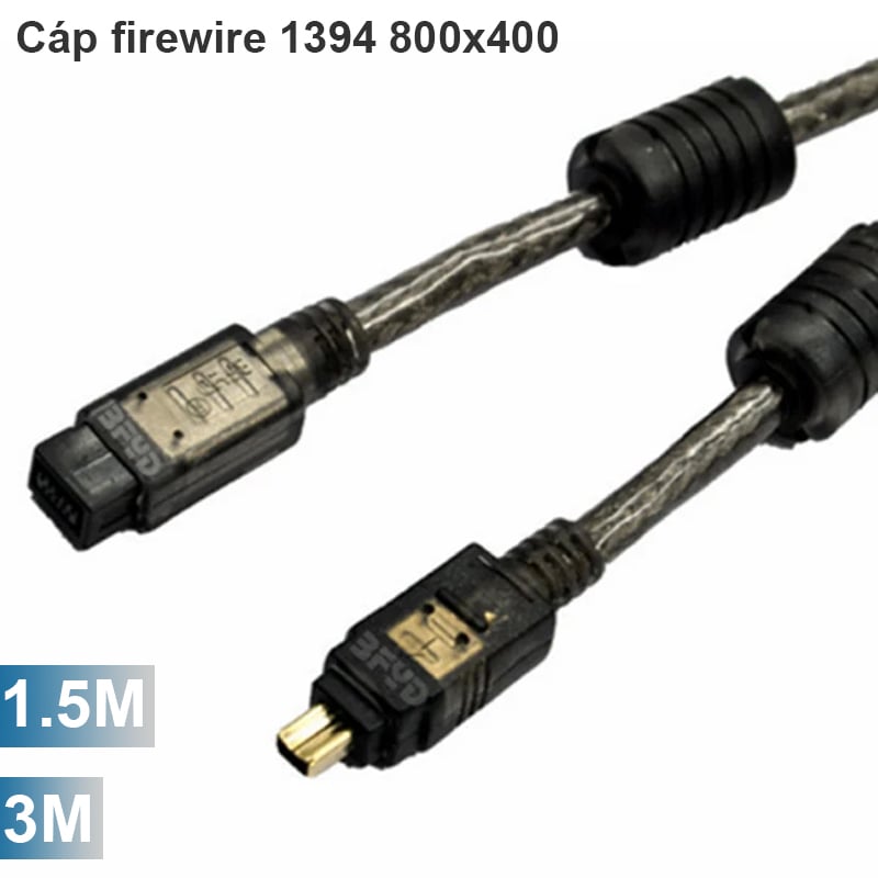 Cáp 1394 FireWire 800/400 1.5m 3m - Dây camera 1394 800x400