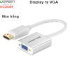 Displayport sang VGA 20cm Ugreen 20406 full HD1080P