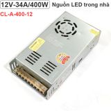  Nguồn LED 12V-34A 400W cho Camera Bảng điện tử LED Biển quảng cáo Changylian CL-A-400-12 