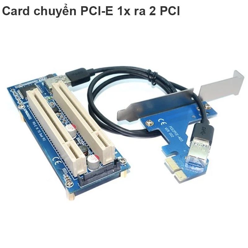  Card chuyển đổi PCI-E 1X sang 2 PCI thường - Cạc mở rộng 1 PCIE 1X ra 2 PCI đa năng 