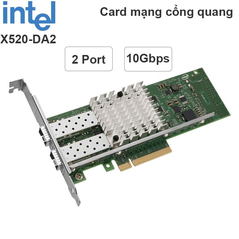 Cạc mạng server 2 cổng quang 10Gbps PCI-E 8X Intel X520-DA2