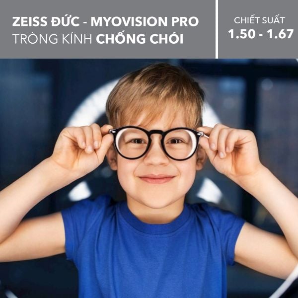 Tròng Kính Chống Chói Kiểm Soát Tiến Triển Cận Thị Trẻ Em Zeiss MyoVision Pro