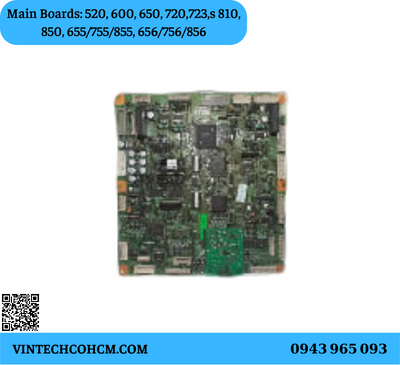 Main Boards: 520, 600, 650, 720,723,s 810, 850, 655/755/855, 656/756/856
