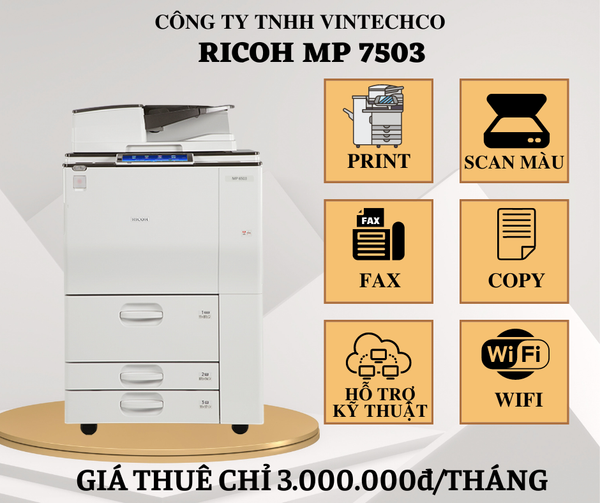 CHO THUÊ MÁY PHOTOCOPY RICOH MP 7503 CÔNG TY TNHH VINTECHCO