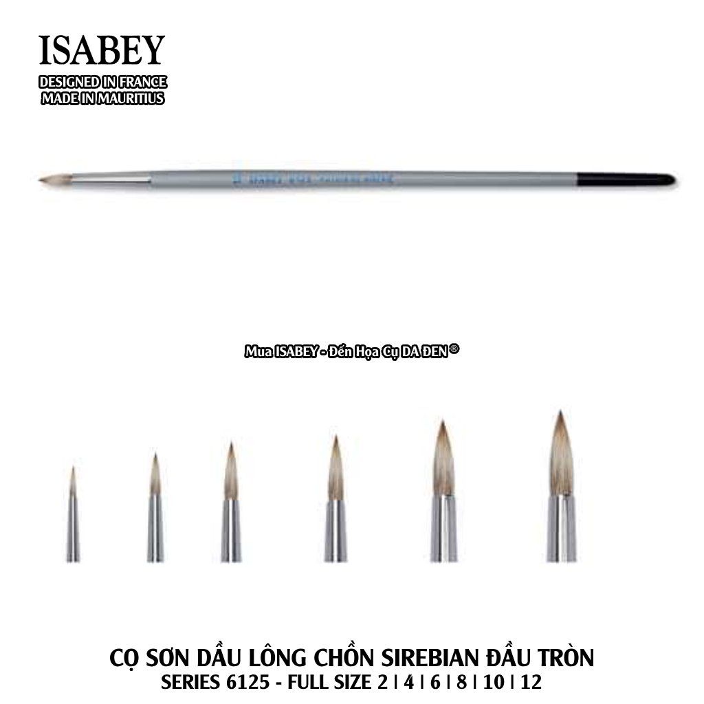[DA ĐEN] Cọ Isabey Sơn Dầu Đầu Tròn Cao Cấp Lông Chồn Siberian - Series 6125
