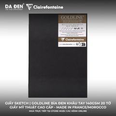 [DA ĐEN] Sổ Vẽ Chì Sketch Clairefontaine Goldline Bìa Đen Khâu Tay 140gsm 20 Tờ