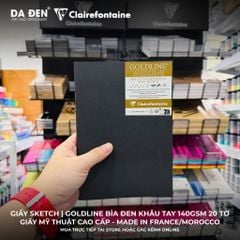 [DA ĐEN] Sổ Vẽ Chì Sketch Clairefontaine Goldline Bìa Đen Khâu Tay 140gsm 20 Tờ