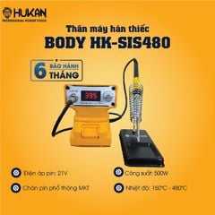 Thân máy hàn thiếc Hukan BODY
HK-SIS480