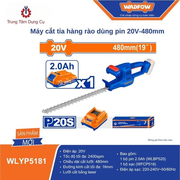 Máy cắt tỉa hàng rào dùng pin 20V-480mm WADFOW WLYP5181