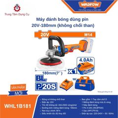 Máy đánh bóng dùng pin 20V-180mm (không chổi than) WADFOW WHL1B181