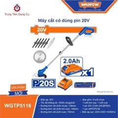 Máy cắt cỏ dùng pin 20V WADFOW WGTP5116