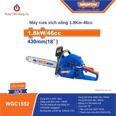 Máy cưa xích xăng 1.8Kw-46cc WADFOW WGC1552