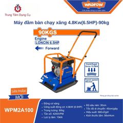 Máy đầm bàn chạy xăng 4.8Kw(6.5HP)-90kg WADFOW WPM2A100