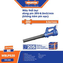 Máy thổi bụi dùng pin 20V-8.5m3/min (không kèm pin sạc) Wadfow WBLP520