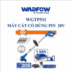 Máy cắt cỏ dùng pin Lithium-ion 20V Wadfow WGTP511