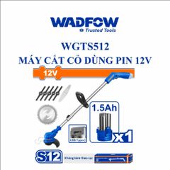 Máy cắt cỏ dùng pin Lithium-ion12V (không kèm đầu sạc) Wadfow WGTS512