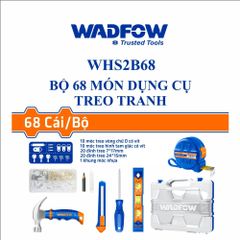 Bộ 68 món dụng cụ treo tranh Wadfow WHS2B68