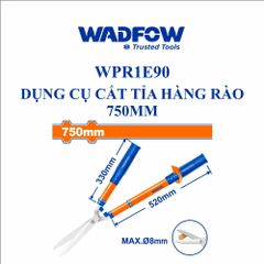 Dụng cụ cắt tỉa hàng rào 750mm Wadfow WPR1E90