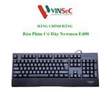  Bàn phím Newmen E400 AMG - Giả cơ - Dùng cho Game / Văn phòng - Hàng Chính Hãng 