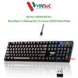  Bàn phím cơ không dây Newmen GM335  Kết nối Type-C & Wireless 2.4Ghz - Hàng Chính Hãng 