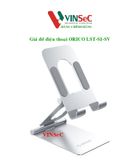  Giá đỡ điện thoại ORICO LST-S1-SV (Bạc) - Hàng chính hãng 