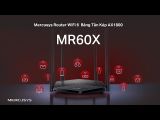  Bộ Phát Wifi 6 Mercusys MR60X Chuẩn AX Tốc Độ 1500Mbps - Hàng Chính Hãng 