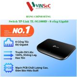  Switch ( Bộ Chia Tín Hiệu ) TP-Link TL-SG1008D Gigabit 8 cổng RJ45 - Hàng Chính Hãng 