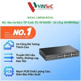  Switch ( Bộ Chia Tín Hiệu ) 10/100Mbps 24 port TP-Link - TL-SF1024D - Hàng Chính Hãng 