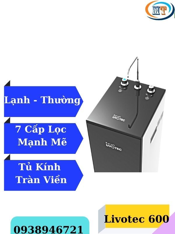 Máy Lọc Nước Lạnh - Nguội Karofi Livotec 600