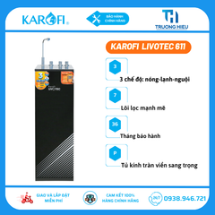 Máy lọc nước nóng lạnh Karofi Livotec 611