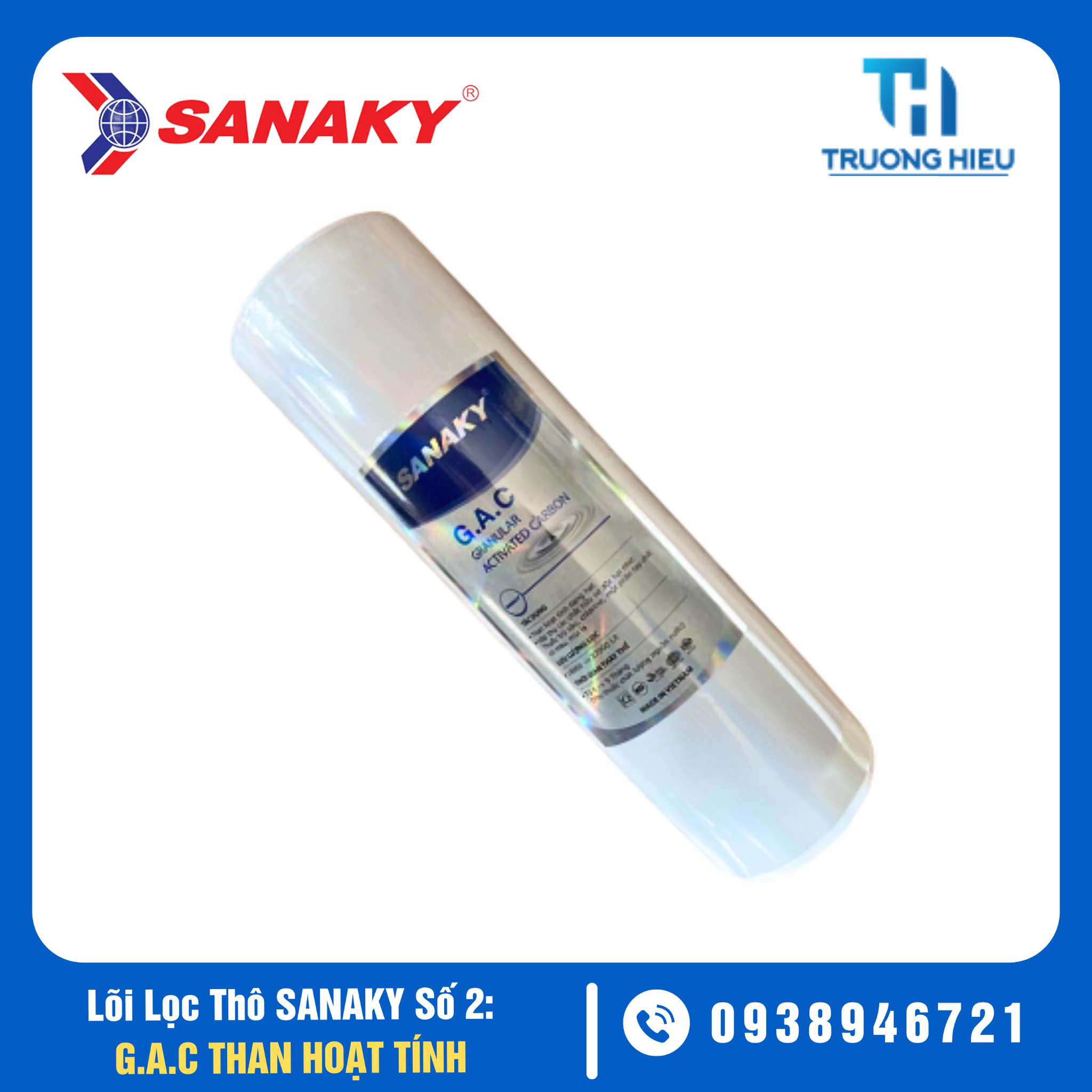 Lõi Lọc Thô Sanaky Số 2 - G.A.C Than Hoạt Tính