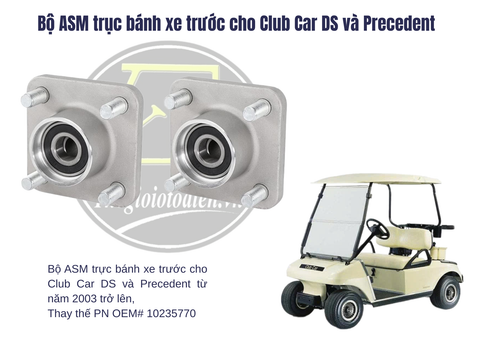  Bộ ASM trục bánh xe trước cho Club Car DS và Precedent 