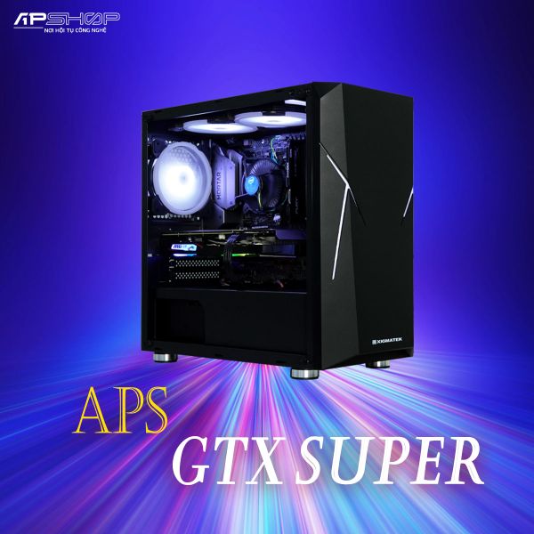 APS GTX SUPER - CHIẾN THẦN TRỞ LẠI