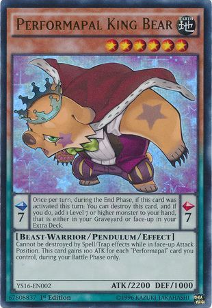 [ US ] Performapal King Bear - YS16-EN002 - Ultra Rare 1st Edition