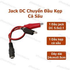 Jack Chuyển Đổi DC 5.5x2.1mm, Đầu Kẹp Cá Sấu