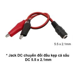 Jack Chuyển Đổi DC 5.5x2.1mm, Đầu Kẹp Cá Sấu