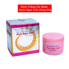 Kem Body Bạch Ngọc Liên 80g Hồng, Dưỡng trắng da toàn thân, ngăn ngừa lão hóa