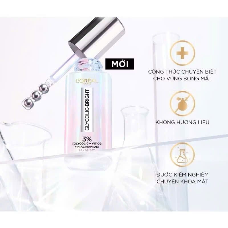 Serum Mắt L'oreal 20ml Glycolic-bright Dark Circle Eye Serum, dưỡng sáng, mờ thâm vùng mắt hiệu quả