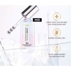 Serum Mắt L'oreal 20ml Glycolic-bright Dark Circle Eye Serum, dưỡng sáng, mờ thâm vùng mắt hiệu quả