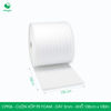  CPF06 - Cuộn xốp PE Foam - Dày 3mm - Khổ 105cm x 100m 
