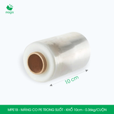  MPE1B - Màng co PE trong - Khổ 10cm x 0.36kg 