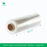  MPE1D - Màng co PE trong - Khổ 25cm x 0.9kg 